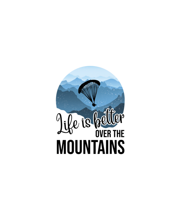 Life is better over the mountains model negru pe tricou