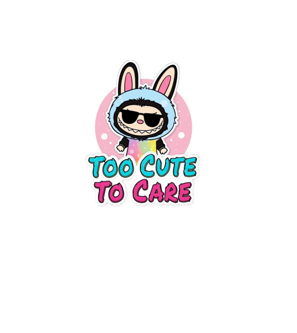 Too cute to care model negru pe tricou