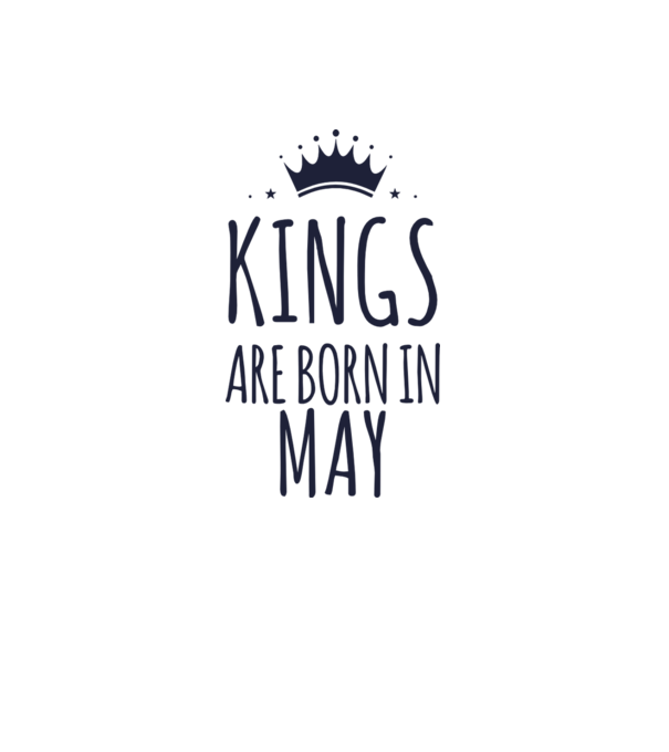 Kings are born in - May model gri pe tricou
