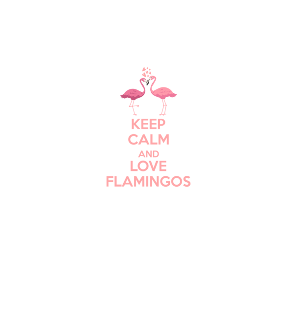 KEEP CALM and love flamingos pink model negru pe tricou