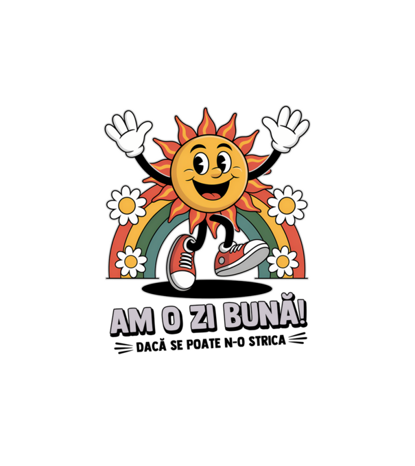 Am o zi bună! model alb pe tricou