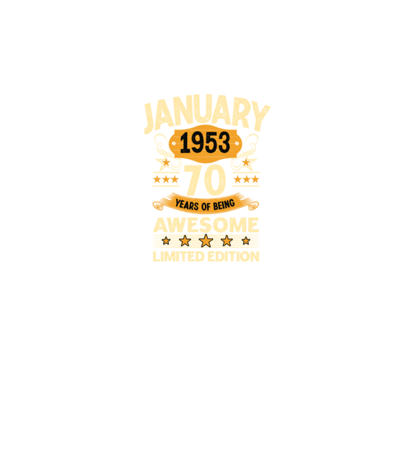 January 1953 70 years of being limited edition model negru pe tricou