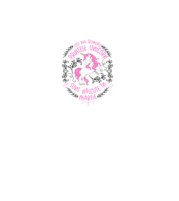 Cele mai frumoase prințese unicorn sunt născute în Martie model alb pe tricou