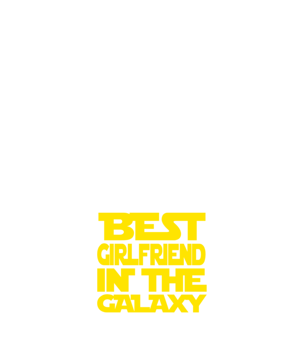 best girlfriend in the galaxy model alb pe tricou