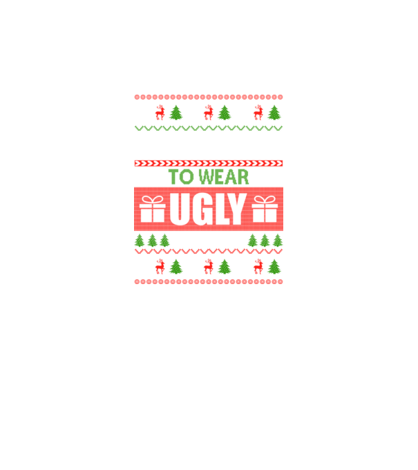 Too Cute for ugly sweater model negru pe tricou