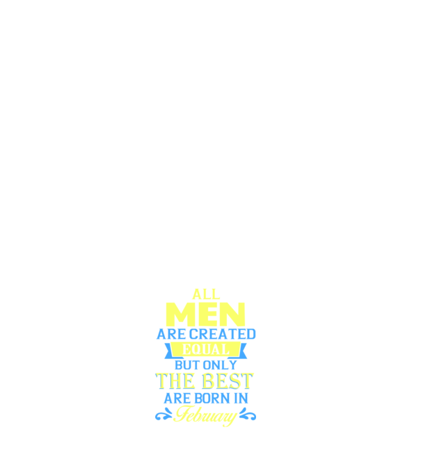 All men created equal but only the beat are born in february model negru pe tricou