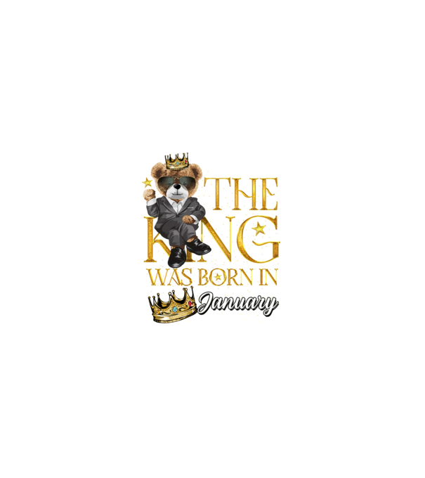 The king was born int JANUARY model negru pe tricou