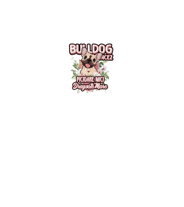 Bulldog francez picioare mici dragoste mare model alb pe tricou