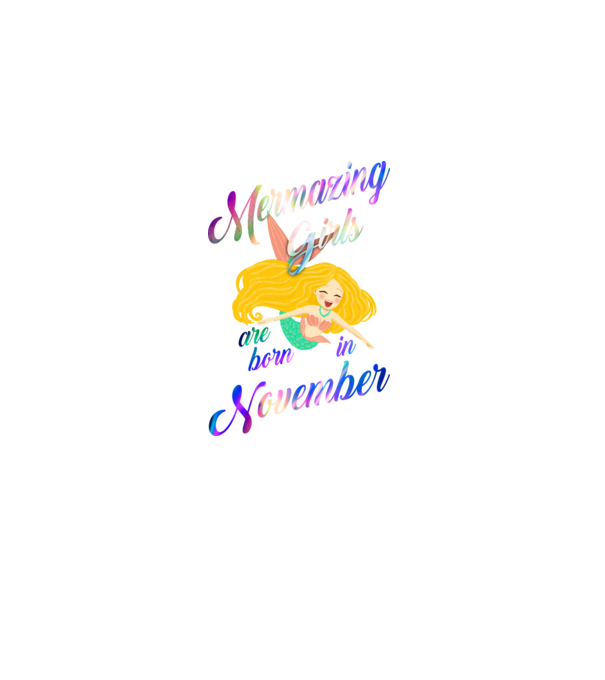 Mermazing girls are born november model negru pe tricou