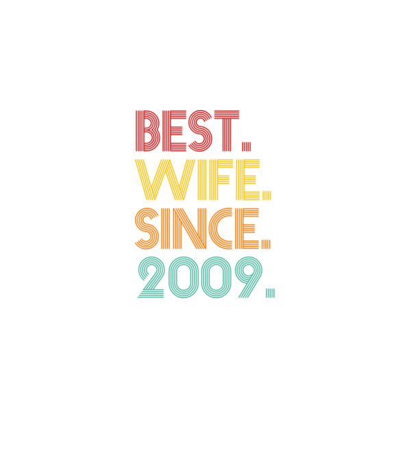 best wife since 2009 retro model negru pe tricou