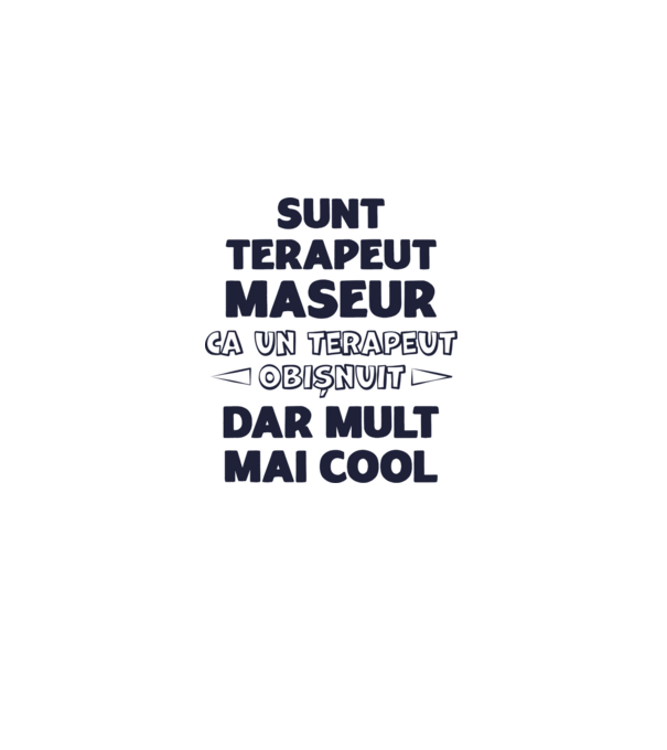 sunt terapeut maseur, ca un terapeut obișnuit, dar mult mai cool model nisipiu pe tricou