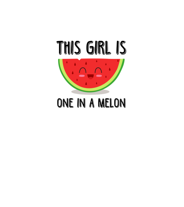 This girl is one in a melon model alb pe tricou
