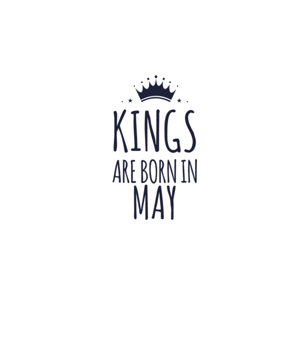 Kings are born in - May model gri pe tricou