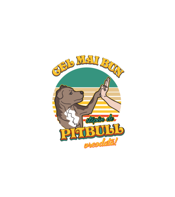 Cel mai bun stăpân de pitbull vreodată! model negru pe tricou