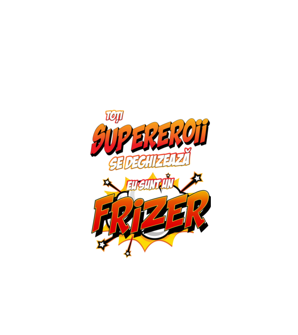 toți supereroii se deghizează, eu sunt un frizer/coafor model alb pe tricou