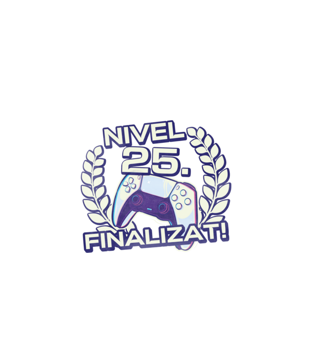 Nivel 25 finalizat! model negru pe tricou