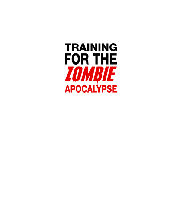 training for the zombie apocalypse model alb pe tricou