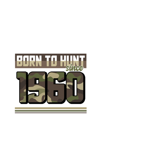 Born to hunt since 1960 model negru pe tricou