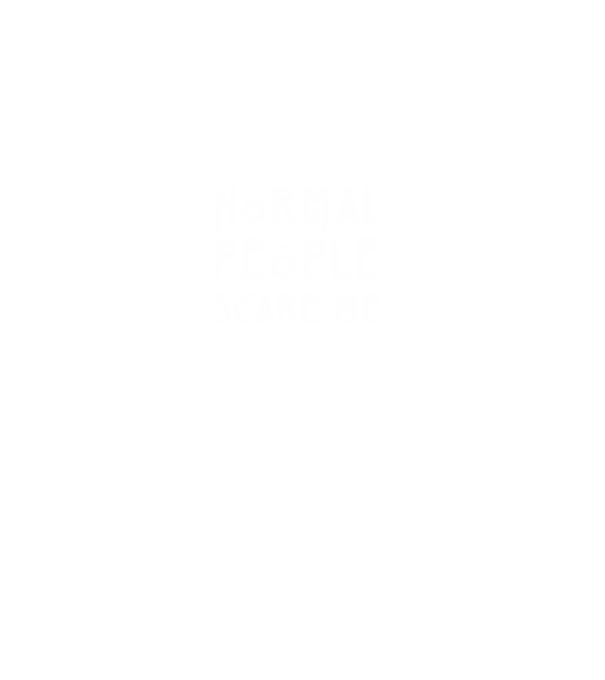 Normal people scare me model gri pe tricou
