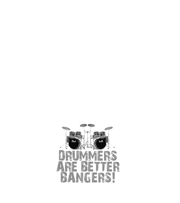 Drummers are better bangers model negru pe tricou