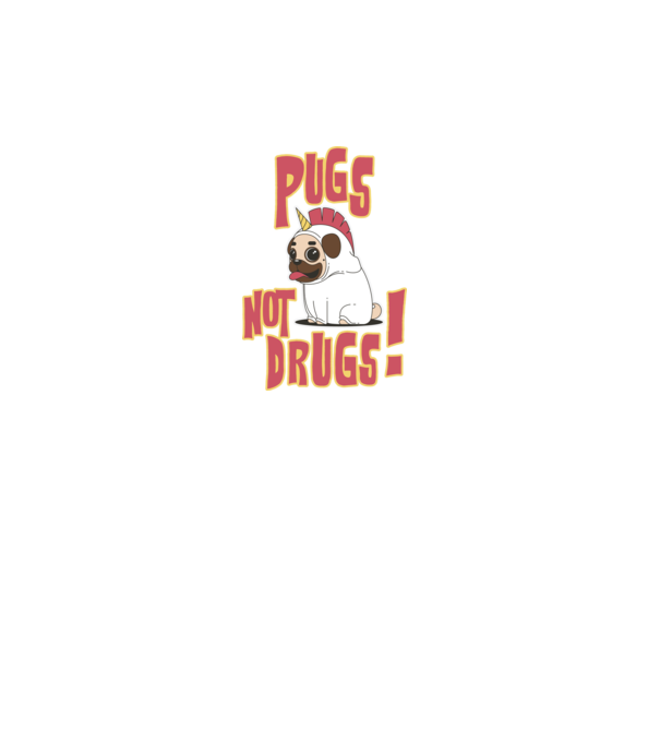 Pugs not drugs model turcoaz pe tricou