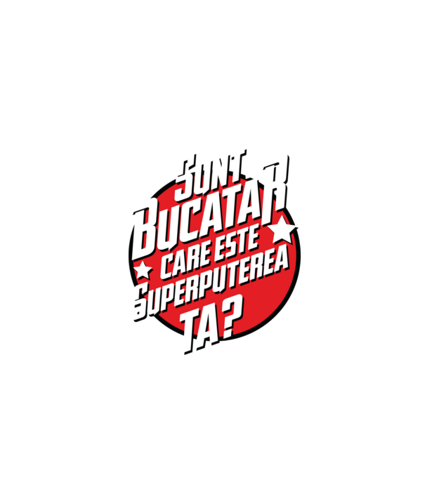 sunt bucătar, care este superputerea ta? model albastru închis pe tricou