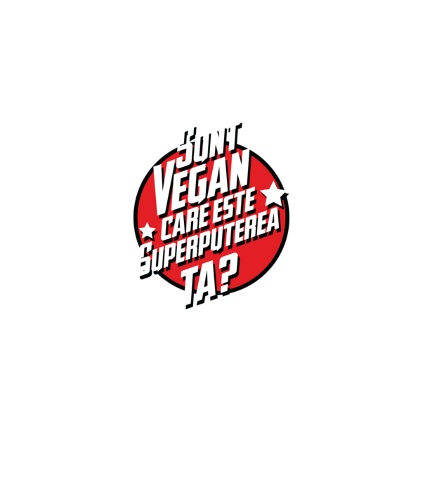 sunt vegan, care este superputerea ta? model negru pe tricou