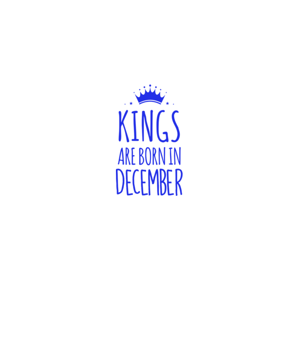 Kings are born in - December model alb pe tricou