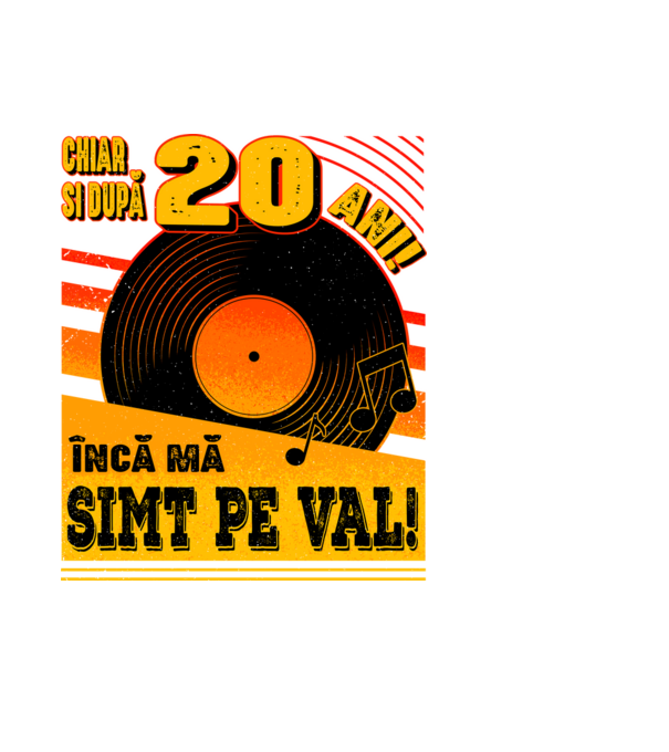 Încă mă simt pe val! 20 model negru pe tricou