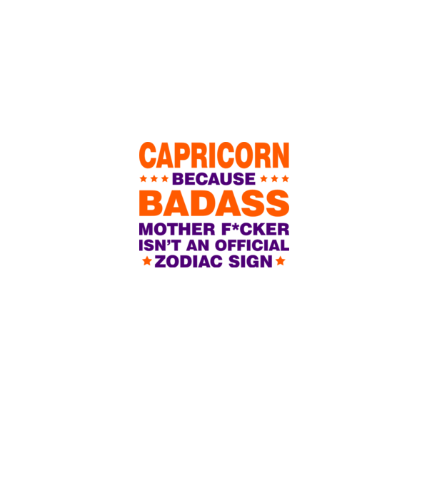 Badass zodiac CAPRICORN model alb pe tricou