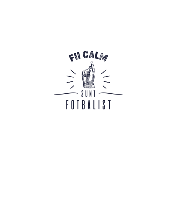 Fii calm, sunt FOTBALIST model alb pe tricou