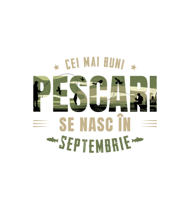 Cei mai buni pescari se nasc în septembrie model alb pe tricou