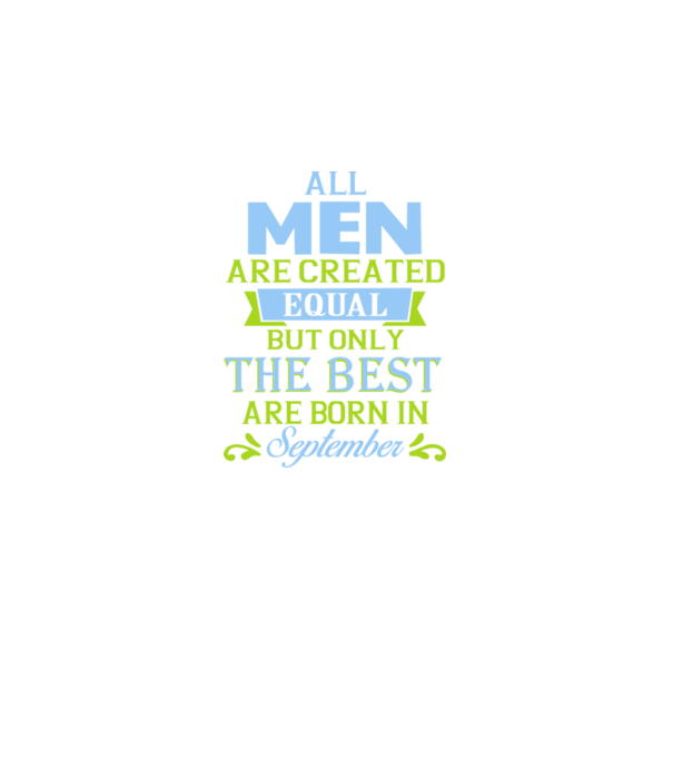All men created equal but only the beat are born in september model gri închis pe tricou