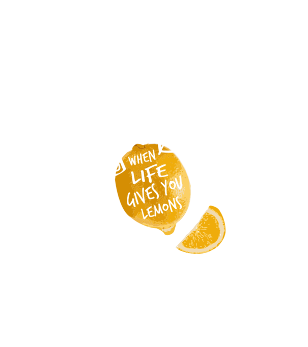 When life gives you lemons... model turcoaz pe tricou
