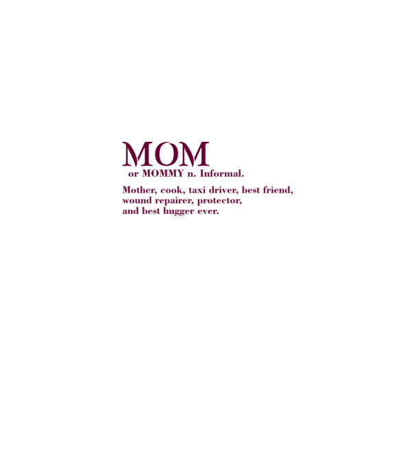 Mom definition model alb pe tricou