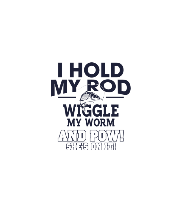 I hold my rod model alb pe tricou
