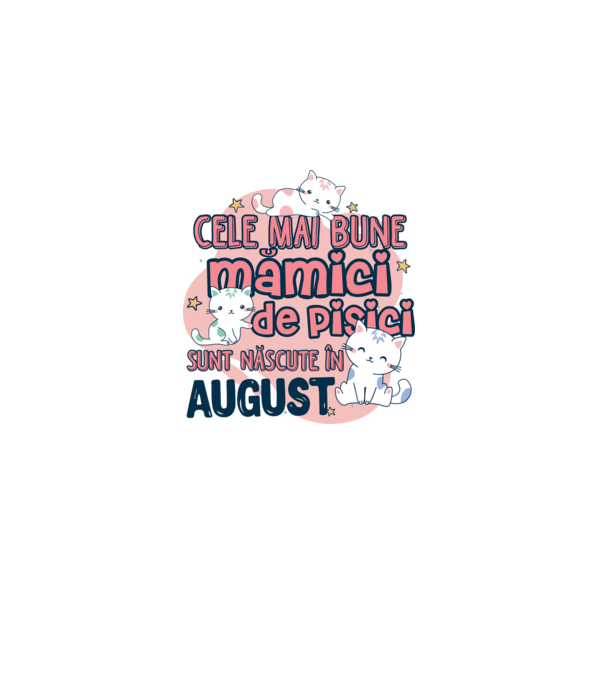 Cele mai bune mămici de pisici August model alb pe tricou