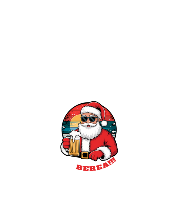 Ho ho ține mi berea! Negru model alb pe tricou