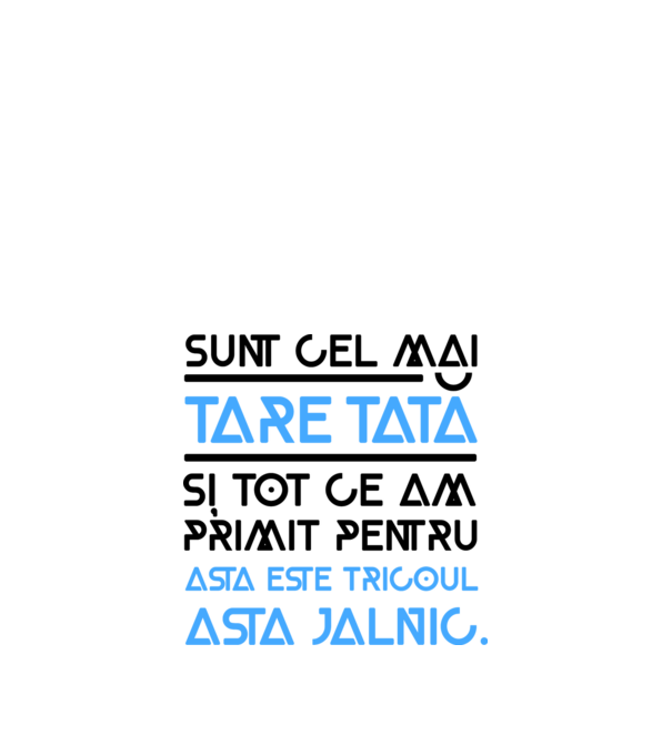 Sunt cel mai tare tată și tot ce am primit pentru asta este tricoul ăsta jalnic model alb pe tricou