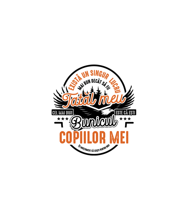 Există un singur lucru mai bun decât să fii tatăl meu, cel mai bun este că ești bunicul copiilor mei - îți mulțumesc că exiști p model alb pe tricou