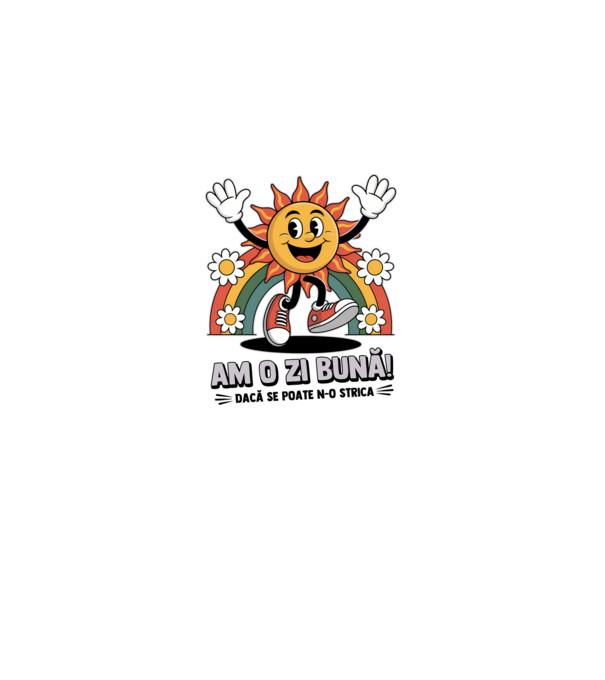 Am o zi bună! model gri pe tricou