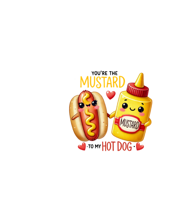 Mustard to my Hot Dog model alb pe tricou