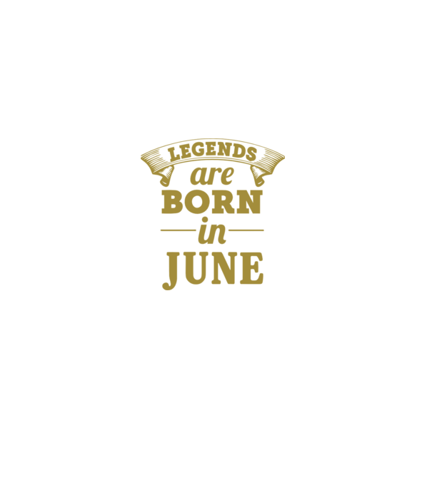 Legends are born in - June model negru pe tricou