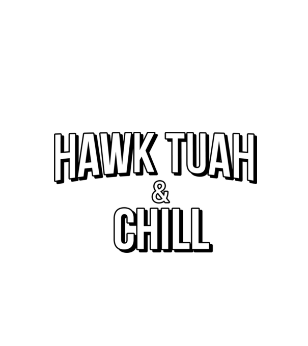 Hawk tuah and chill netflix model roșu pe tricou