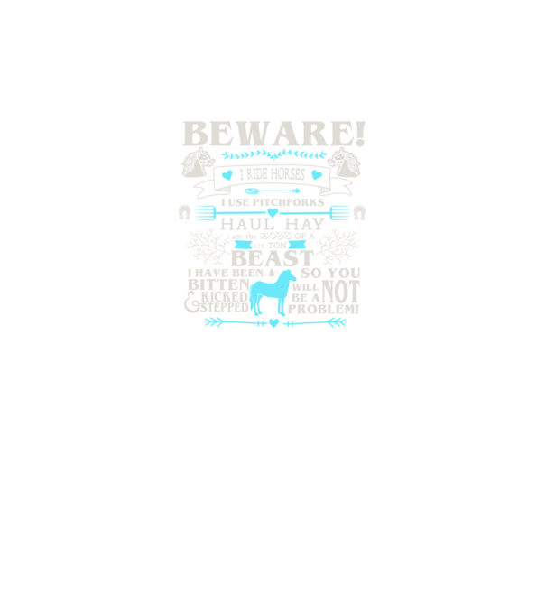 Beware i ride horses model gri pe tricou