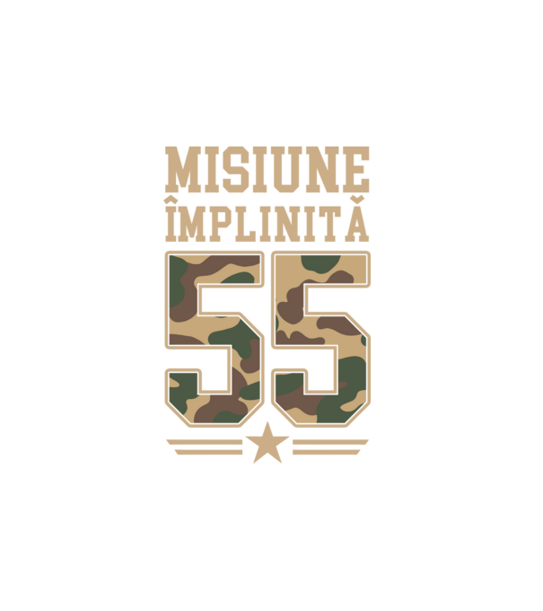 Misiune împlinită 55 model alb pe tricou