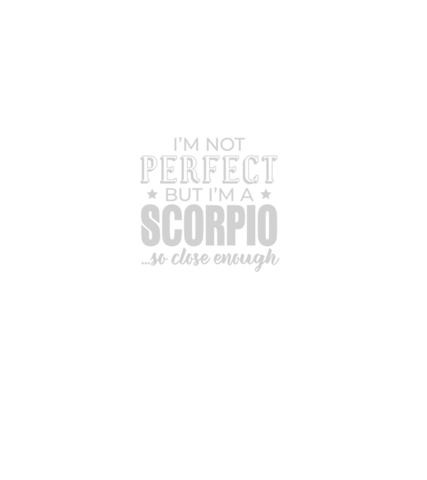 Not perfect, but SCORPIO model negru pe tricou