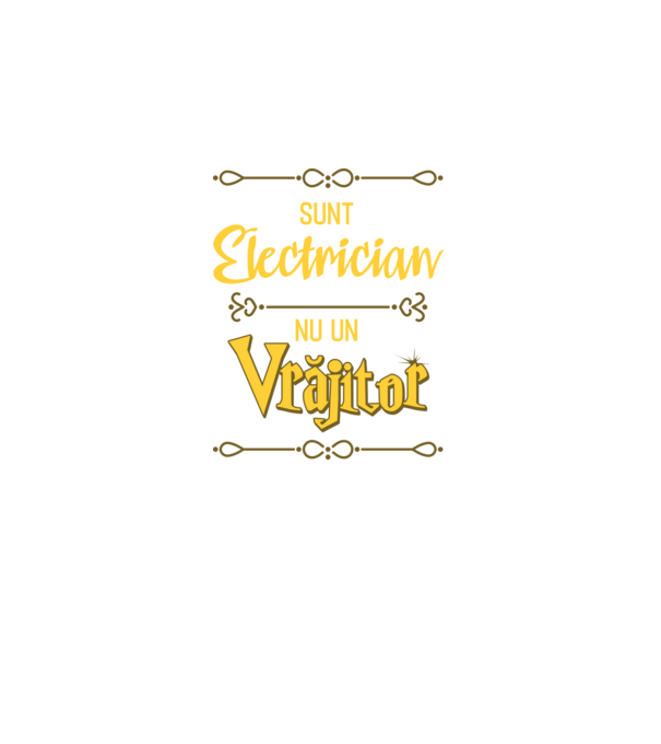 Sunt electrician, nu un vrăjitor model negru pe tricou