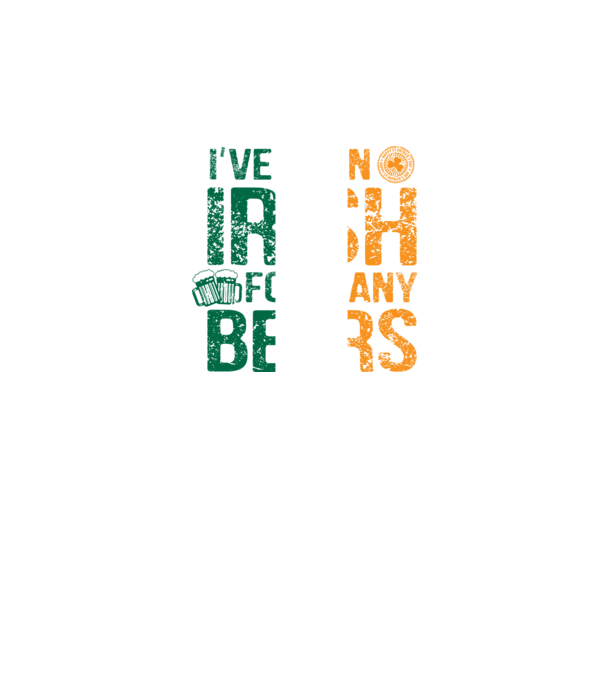 'I''ve been Irish So many Beers' model negru pe tricou