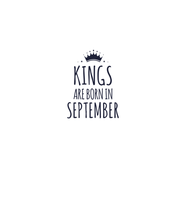 Kings are born in - September model gri pe tricou